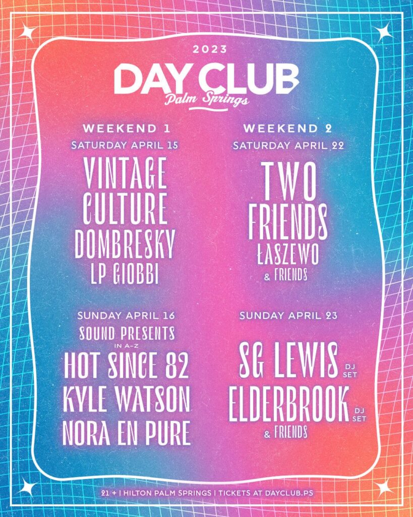 day club palm springs goldenvoice lineup poster with sg lewis, hot since 82 and nora en pure